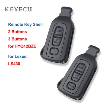 Keyecu Remoto Inteligente-Chave Shell Caso a Tampa do Quadro 2 / 3 Botões para Lexus LS430 2002 2003 2004 2005 2006 HYQ12BZE