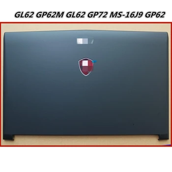 Novo Portátil Tampa Traseira do LCD da Tela de Tampa Para o MSI GL62 GP62M GL62 GP72 MS-16J9 GP62 GP62MVR MS-16JB Moldura do painel