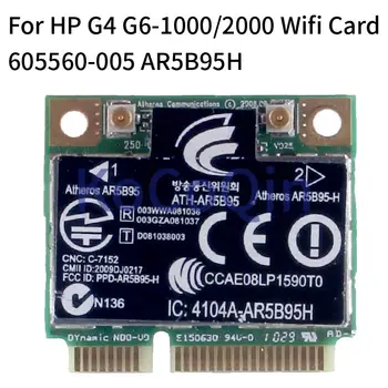 Para HP G4-1000 G6-1000 G4-2000 G6-2000 Notebook placa-mãe, Placa Wifi AR5B95H 605560-005 Compatível R12 R22 R13 R23 R33 R53 Conselho