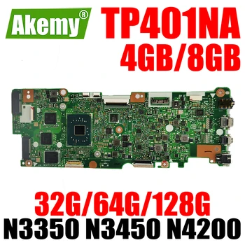 TP401NA Notebook placa-mãe para ASUS TP401N TP401MA TP401M Laptop placa-Mãe 4GB 8GB de RAM N3350 N3450 N4200 CPU 32GB 64G 128G SSD